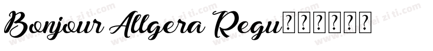 Bonjour Allgera Regu字体转换